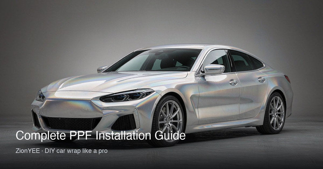 ZionYEE complete PPF installation guide